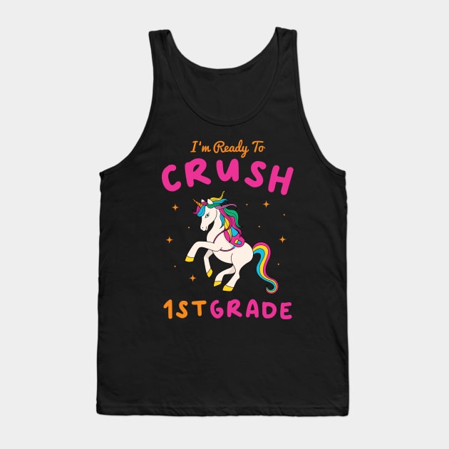 I'm Ready To Crush 1st Grade Tank Top by ChicGraphix